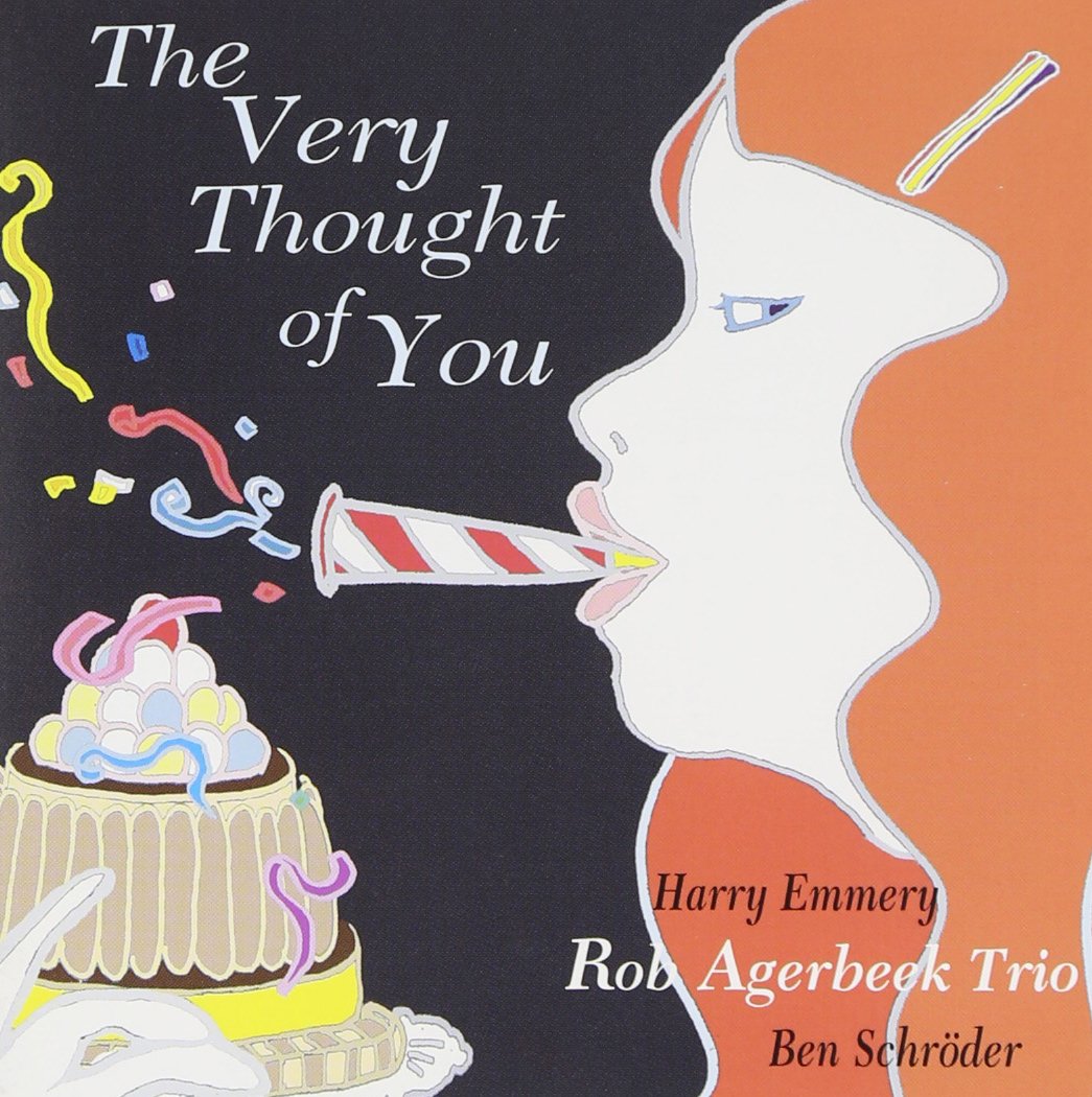 HARRY EMMERY ROB AGERBEEK TRIO BEN SCHRÖDER - The Very Thought Of You - CD