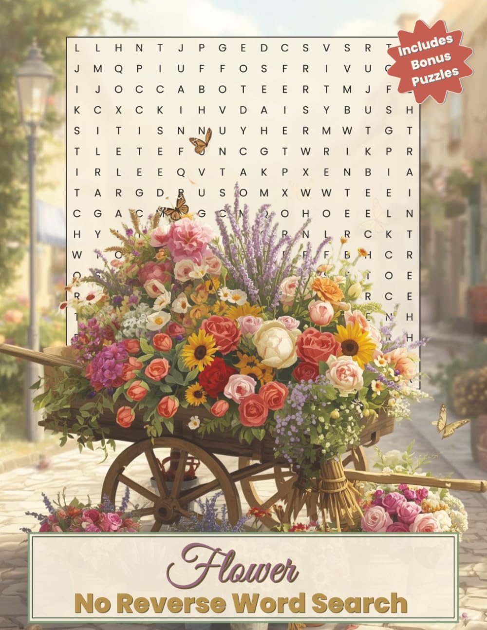 Flower Word Search - No Reverse Edition: Large Print Puzzle Book for Adults - 50 Relaxing Floral Puzzles with 21 Words Each, Easy Word Scrambles, and ... of Enjoyment (No Reverse Word Search Books)