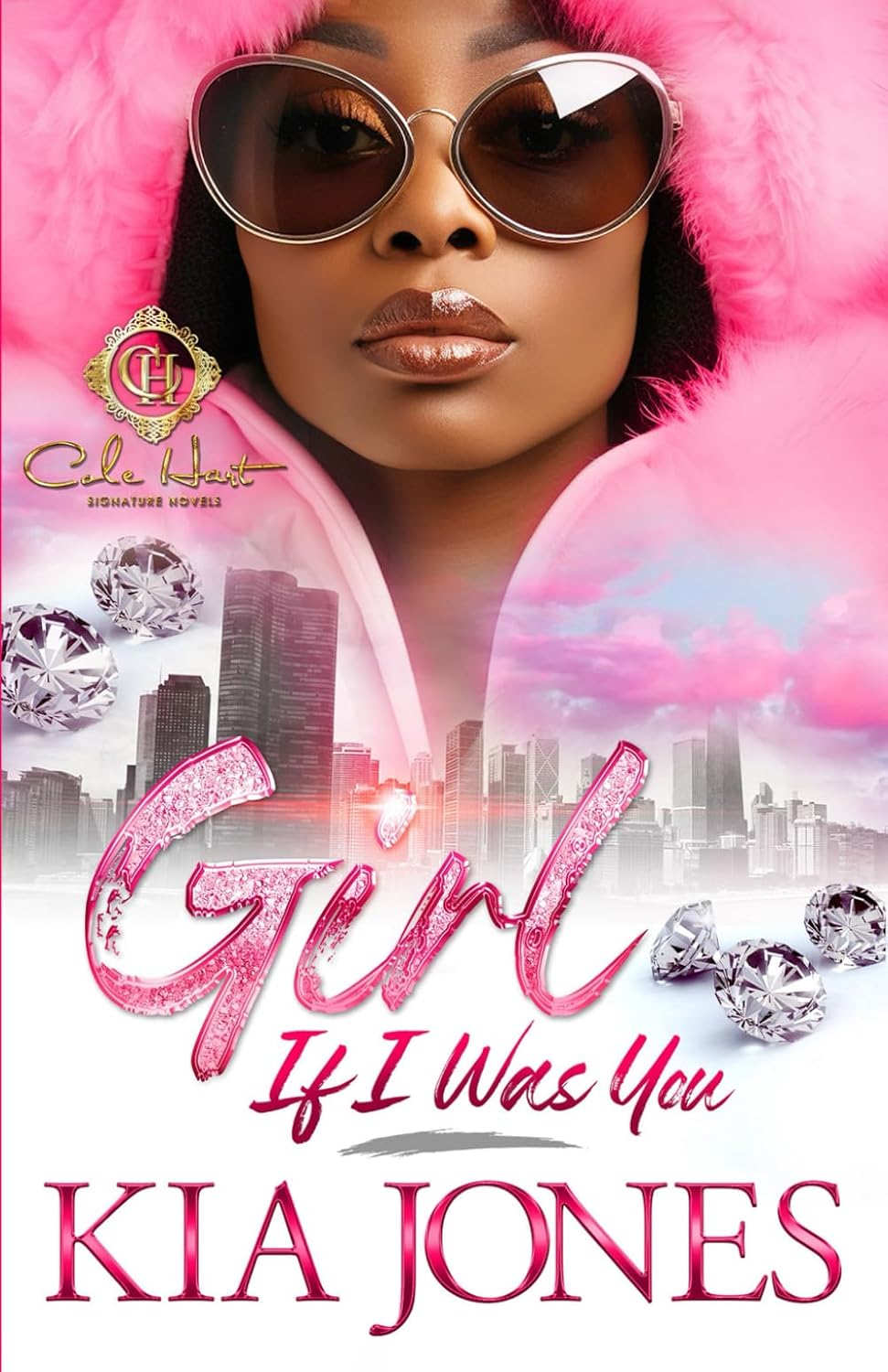 Girl, If I Was You: An African American Romance: 1