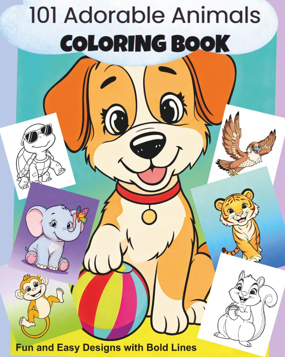 101 Adorable Animals Coloring Book: Simple Bold-Line Animal Designs for Young Children