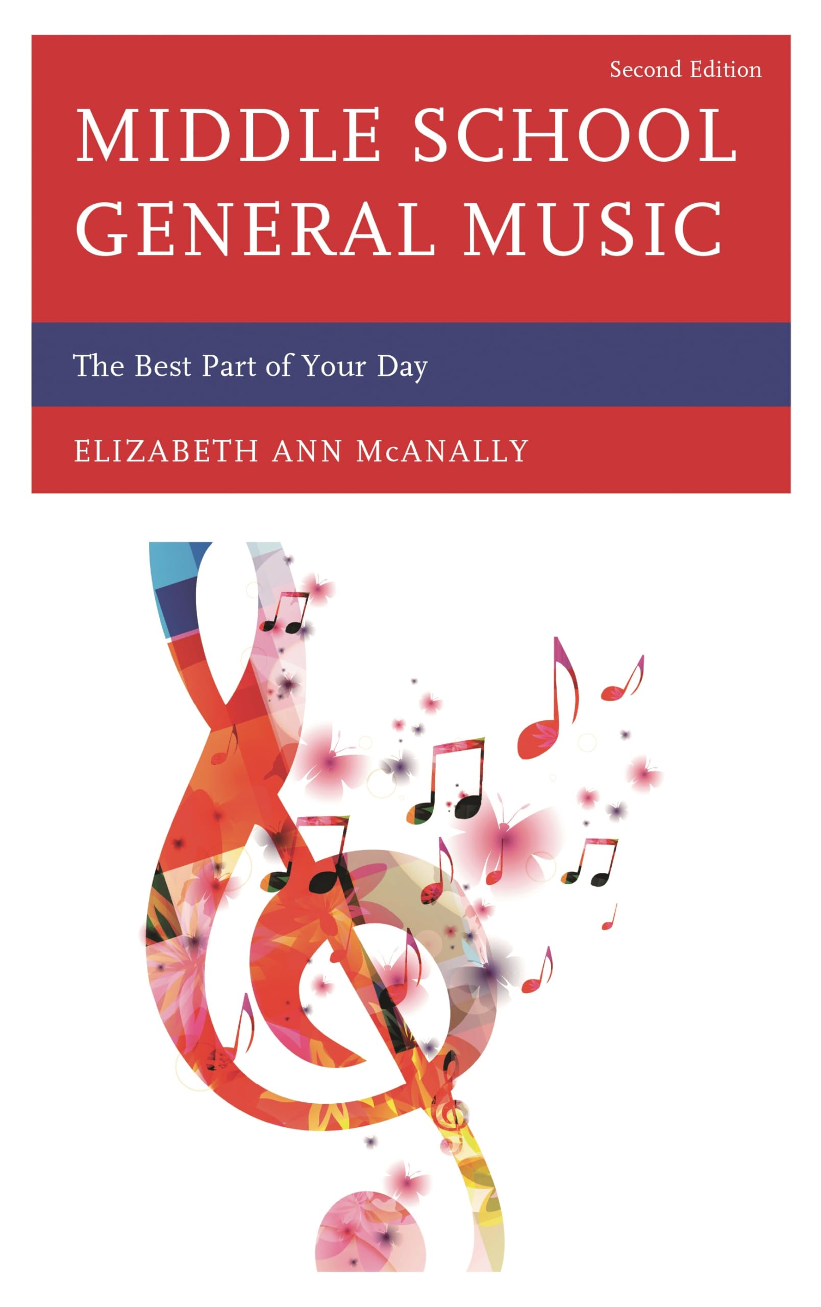 Middle School General Music: The Best Part of Your Day (National Association for Music Education)