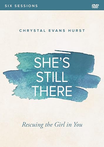She's Still There Video Study: Rescuing the Girl in You