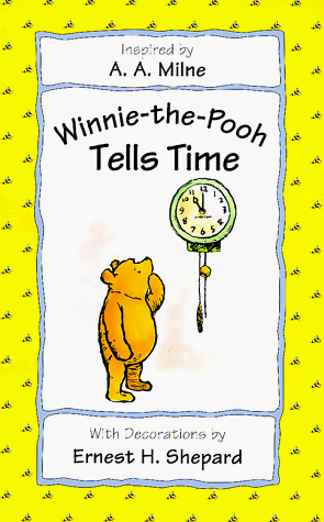 Winnie-the-Pooh Tells Time -  Milne, A. A., Hardcover