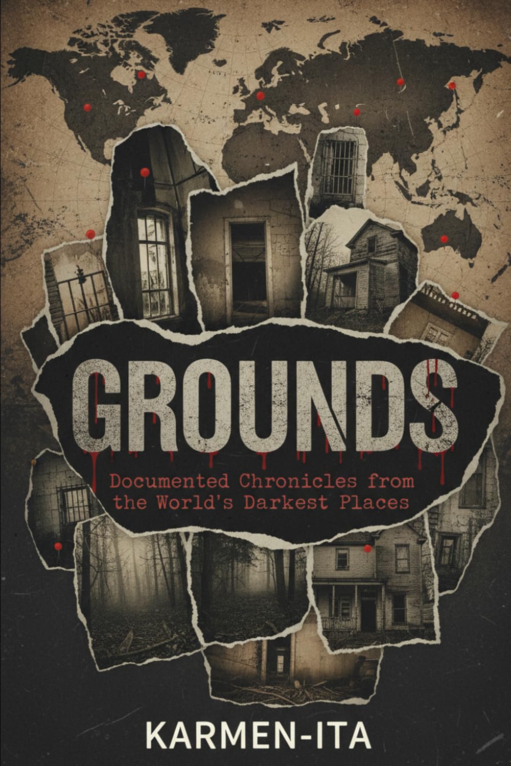 GROUNDS: Documented Chronicles from the World's Darkest Places