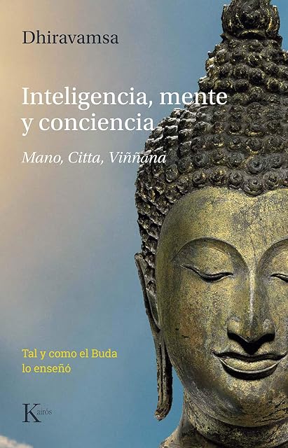 Portada de Inteligencia, mente y conciencia: Mano, citta, viññāna. Tal y como el buda lo enseñó