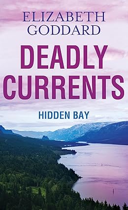Deadly Currents / Goddard Elizabeth
