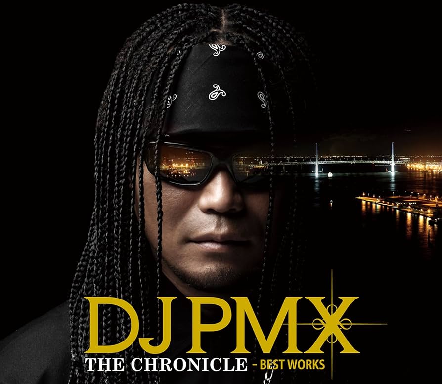 ヒップホップ+ラップ DJ PMX / THE CHRONICLE ヒップホップ+ラップ DJ PMX / THE CHRONICLE DJ PMX | THE