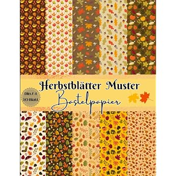 Herbstbl tter Muster Bastelpapier Scrapbooking papier Herbst Motive Din A4 mit 20 doppelseitige Seiten I Ideal f r Scrapbooking Basteln I ... Dekoratives Bastelpapier f r Thanksgiving
