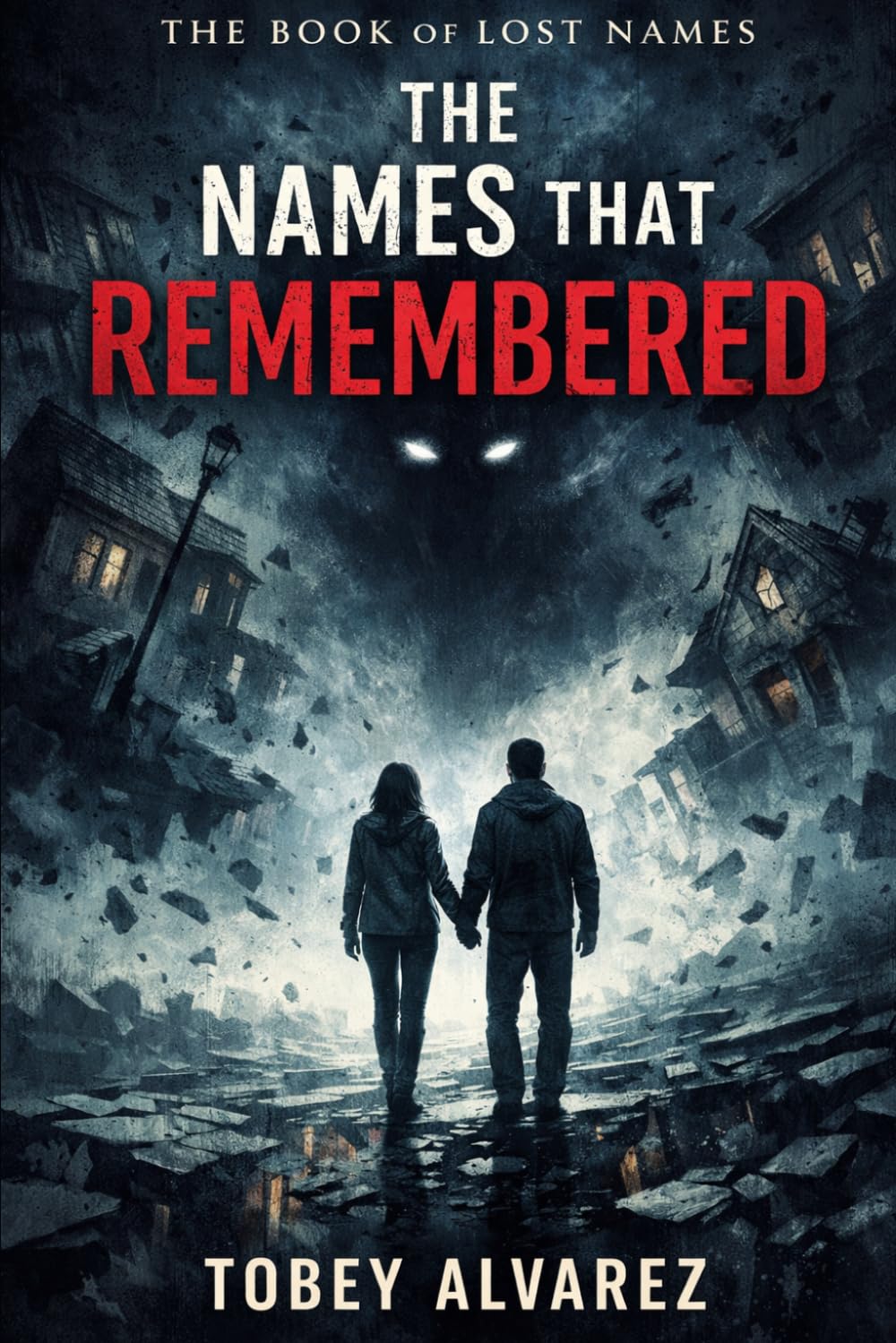 THE BOOK OF LOST NAMES: THE NAMES THAT REMEMBERED