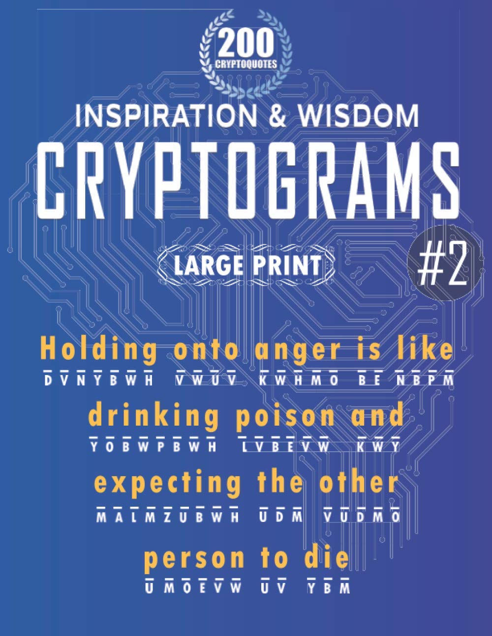 Cryptograms Puzzle Books for Adults with Cryptoquote Puzzles on Inspiration, Wisdom, Mindfulness and Spirituality: Large Print Cipher Puzzle Book - 200 Cryptoquip Puzzles to Awaken Your Mind for Good