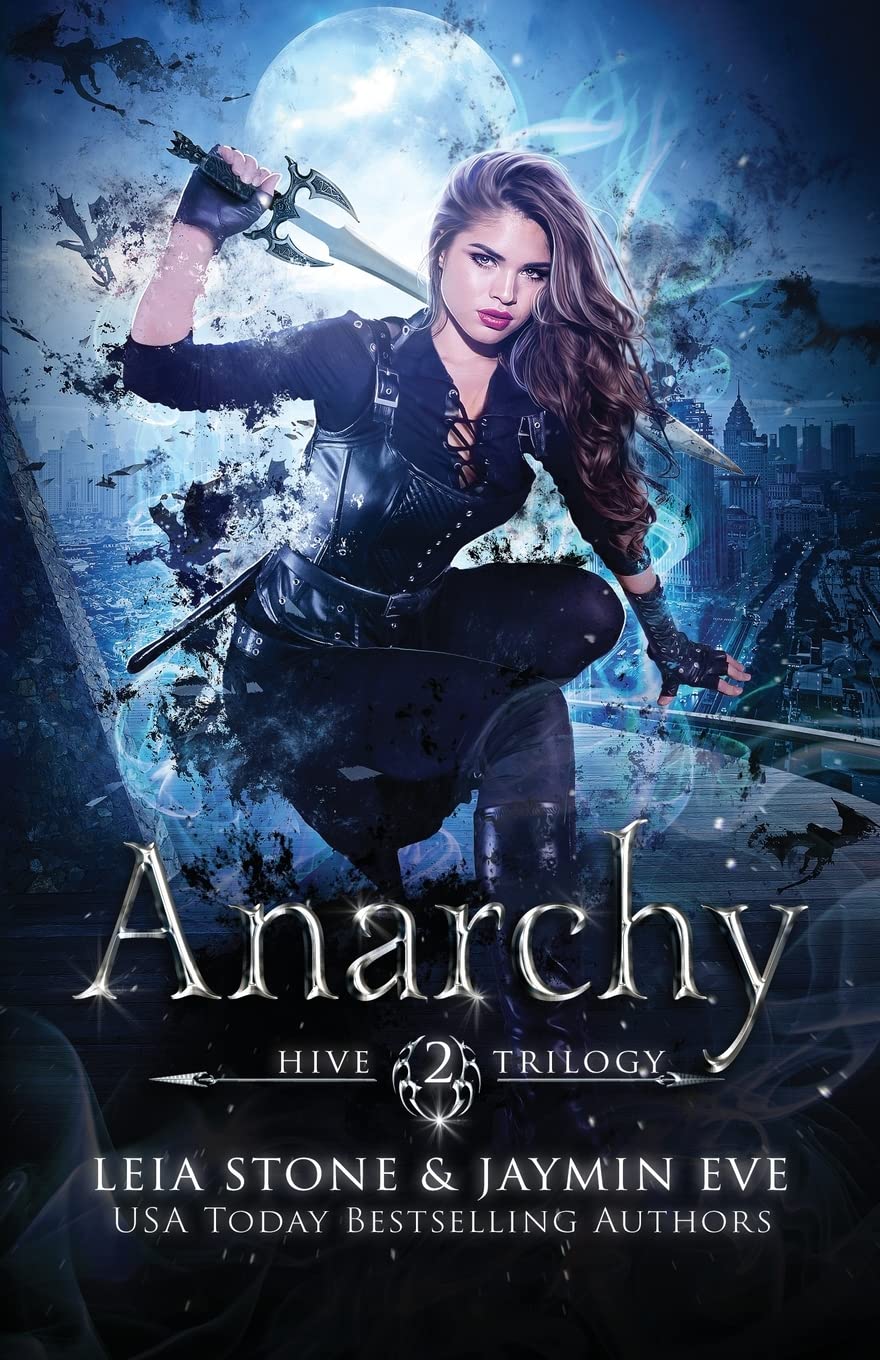 Anarchy: Volume 2 (Hive Trilogy) - Stone, Leia