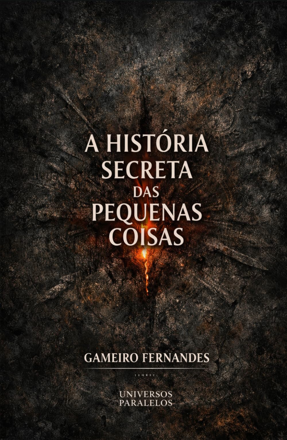 A HISTÓRIA SECRETA DAS PEQUENAS COISAS