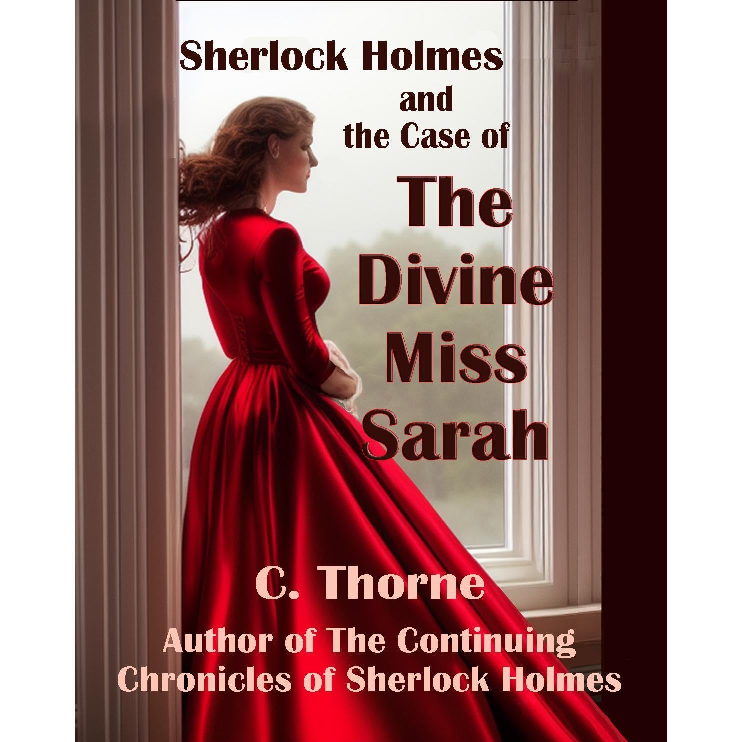 Sherlock Holmes and The Case of the Divine Miss Sarah