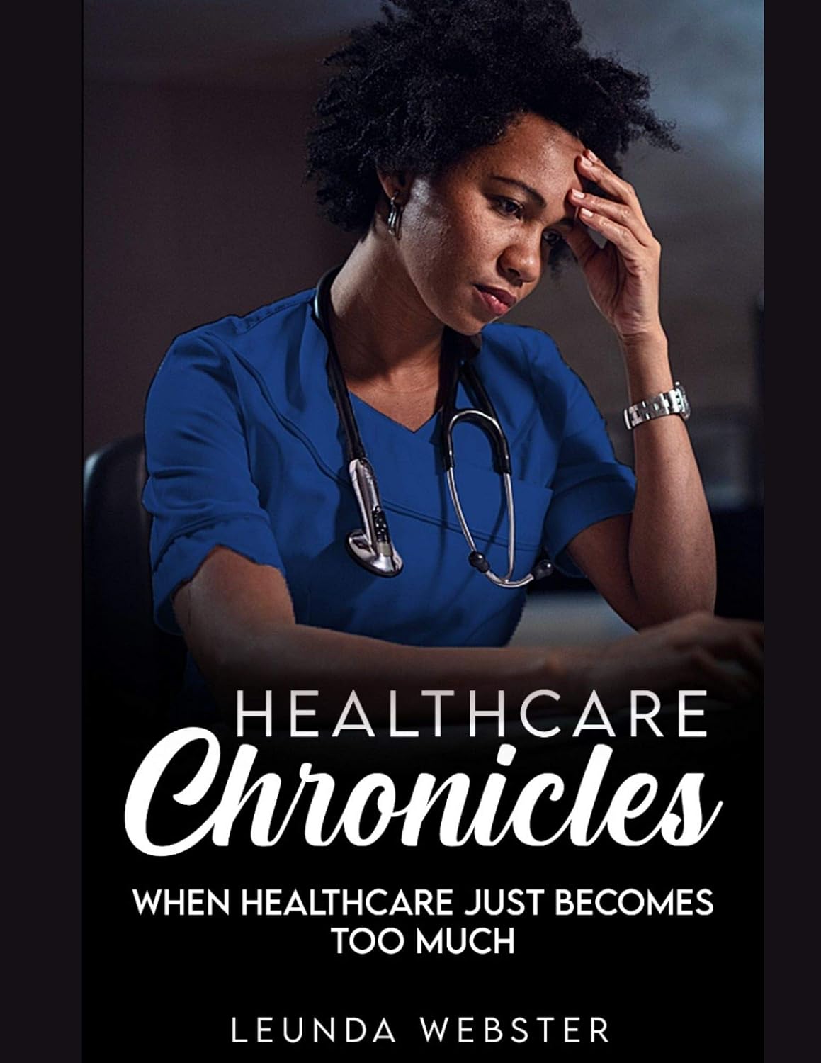 Healthcare Chronicles: when healthcare just becomes too much