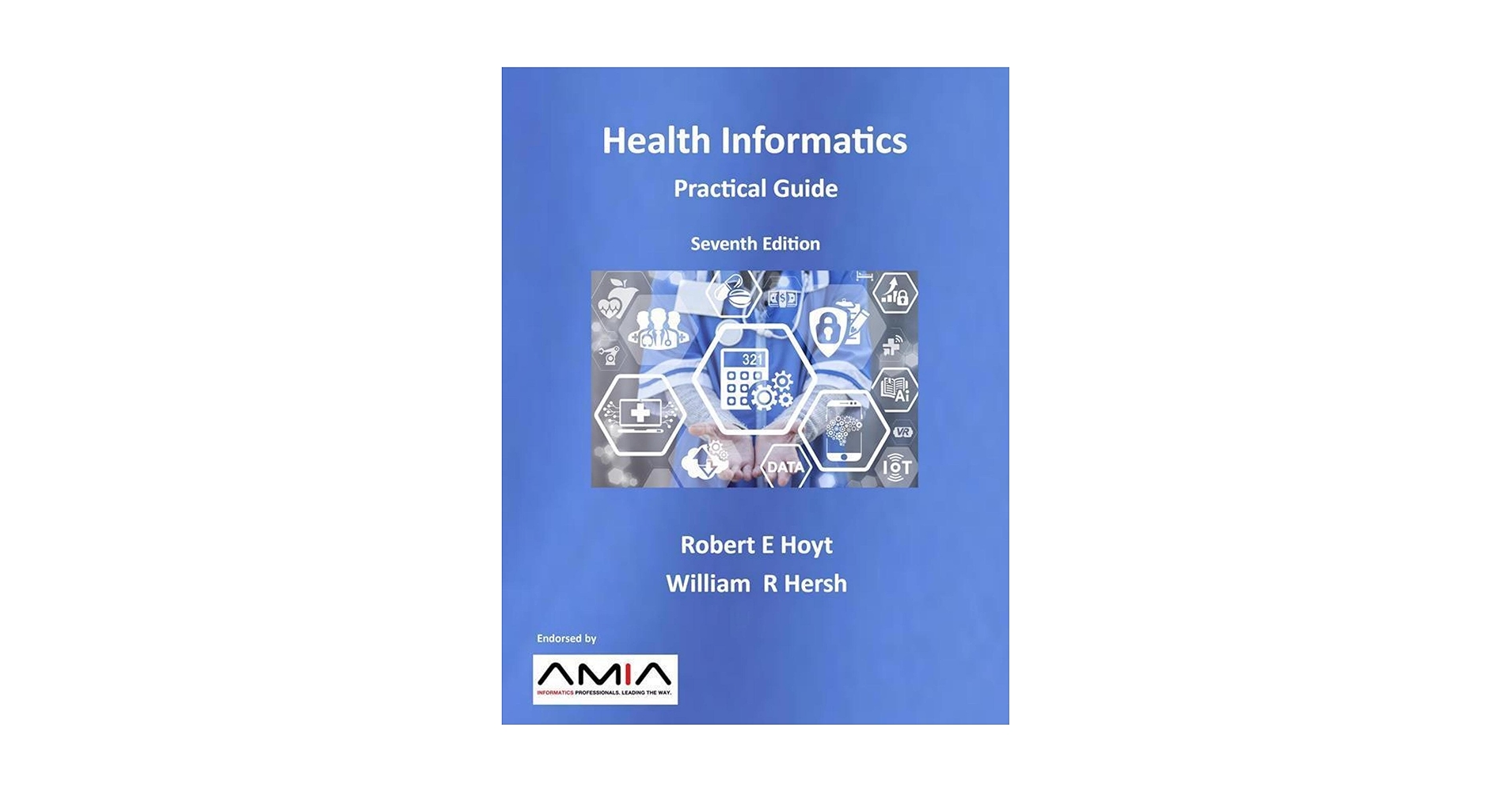 健康・医学 HEALTH INFORMATICS Practical Guide Health Informatics: Practical Guide for Healthcare and