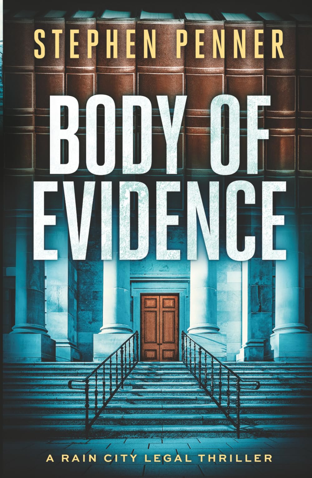 Body of Evidence (A Rain City Legal Thriller)