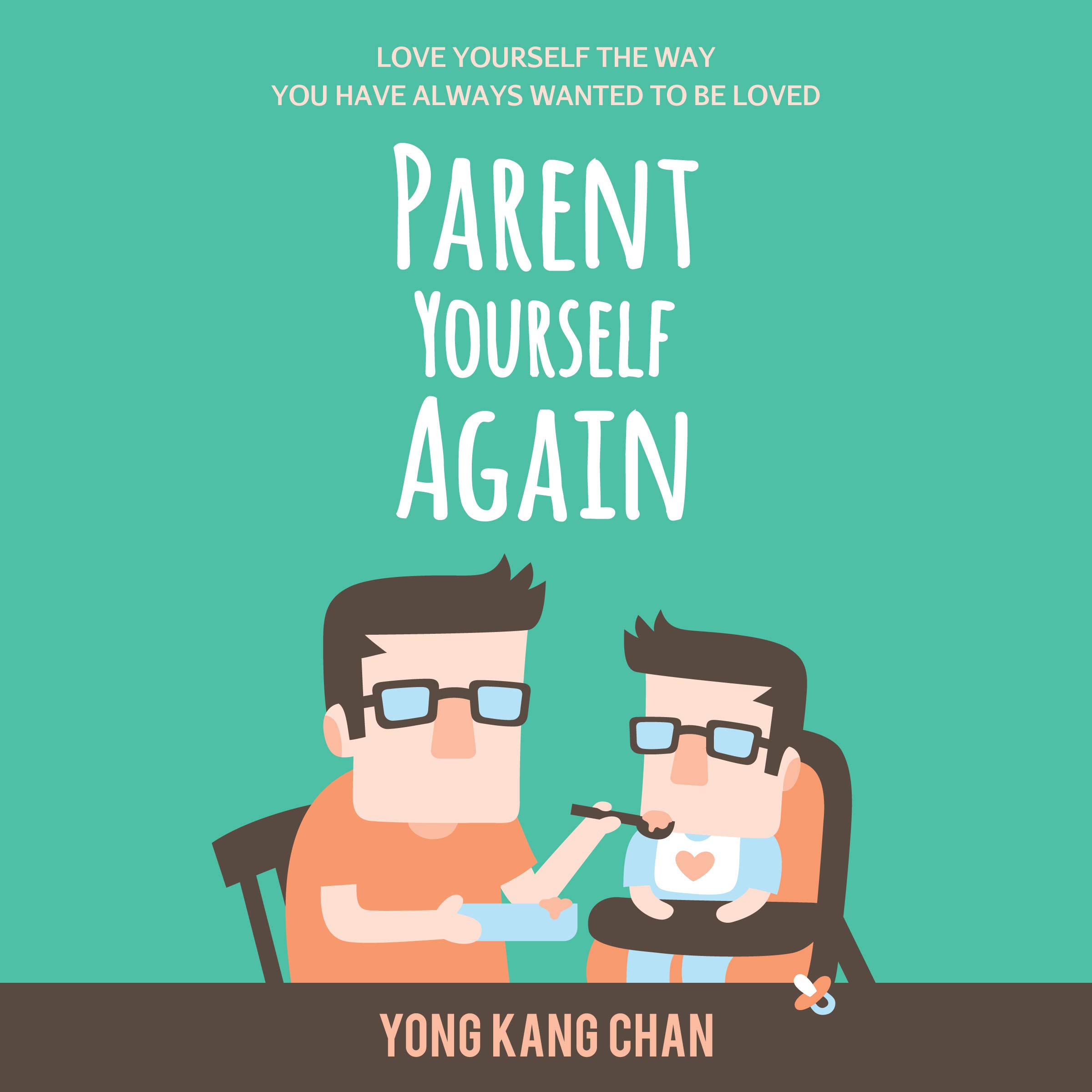 Cover art for Parent Yourself Again