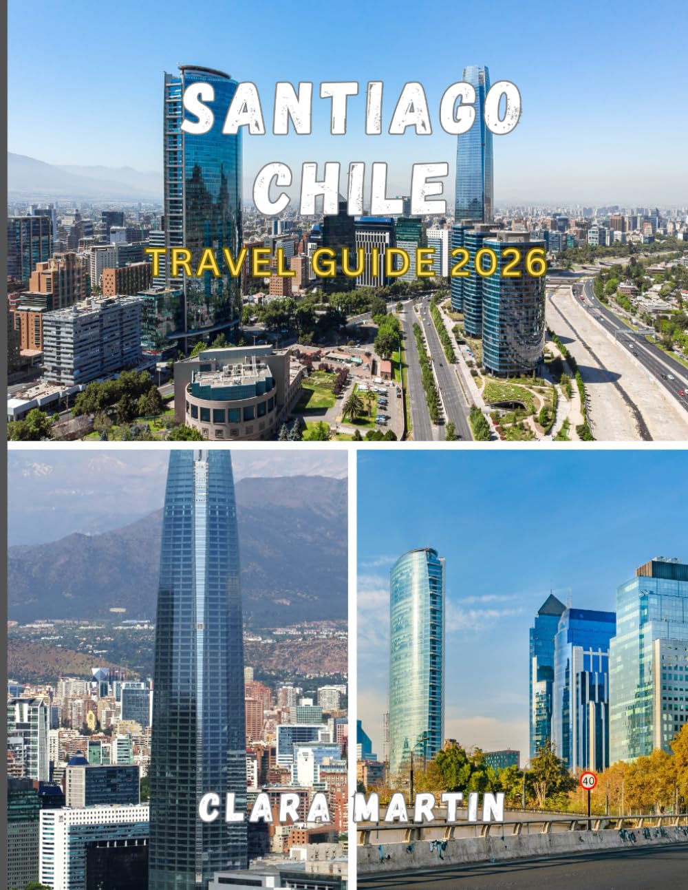 SANTIAGO CHILE TRAVEL GUIDE 2026