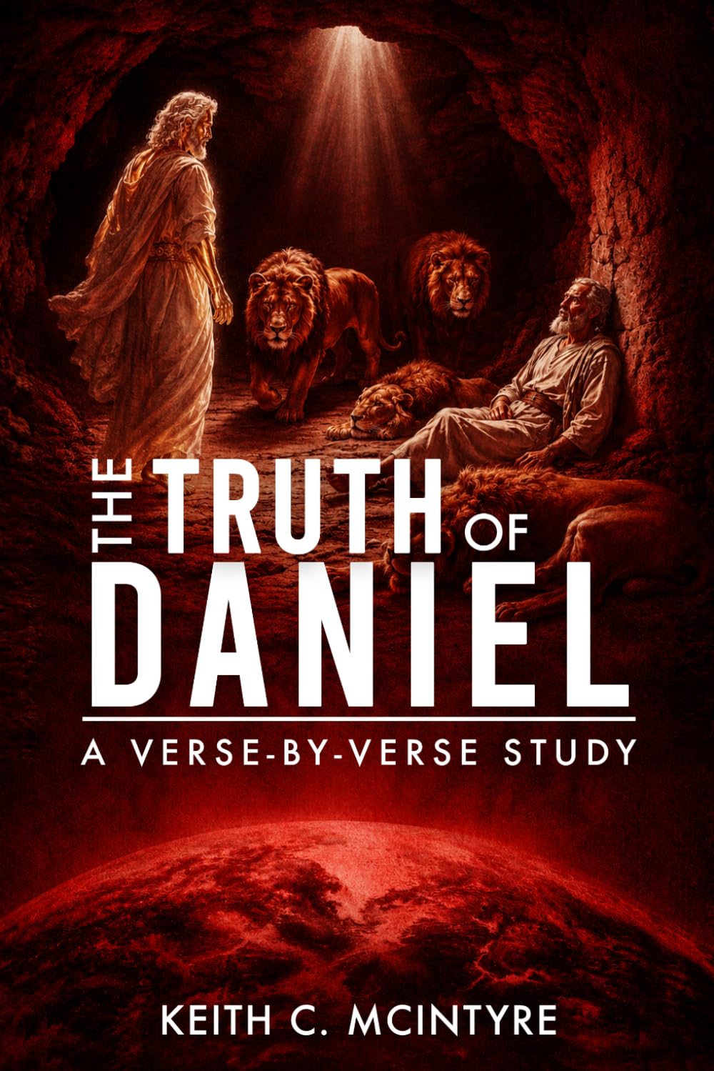 The Truth of Daniel: A Verse-by-Verse Study (The Truth of Bible Studies)