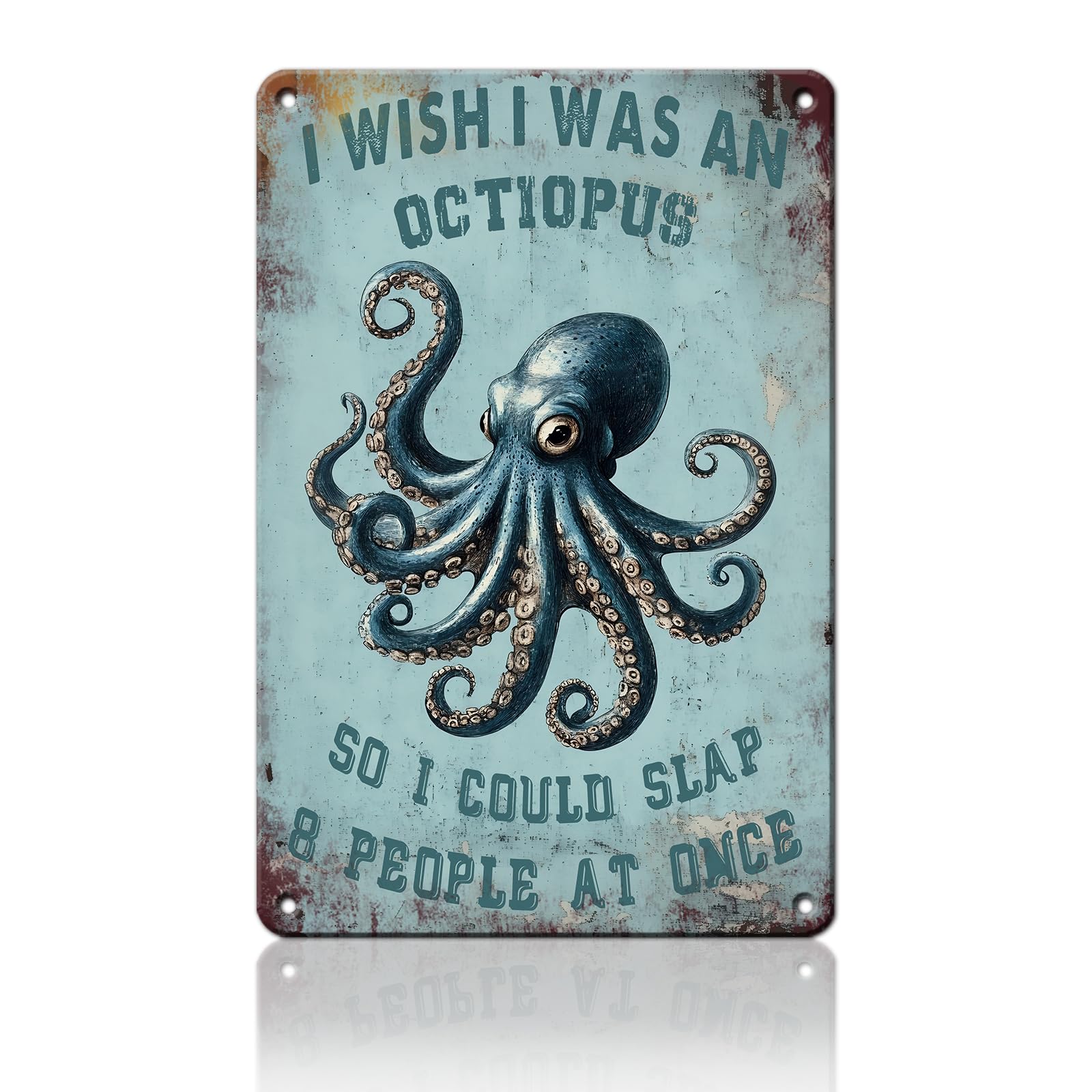 Anceky I Wish I was an Octopus So I Could Slap 8 People at Once Sign Funny Metal Tin Sign Wall Decor for Home Bar Cafe Kitchen Garage 12×8 Inch