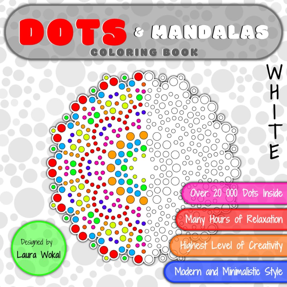 DOTS & Mandalas Coloring Book: Highest Level of Creativity in WHITE Version