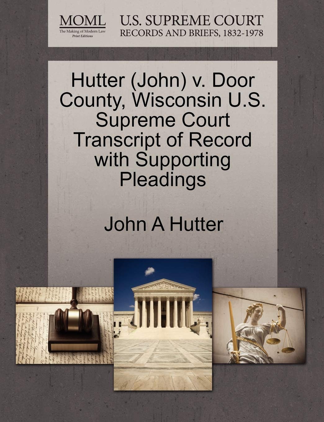 Hutter (John) V. Door County, Wisconsin U.S. Supreme Court Transcript of Record with Supporting Pleadings