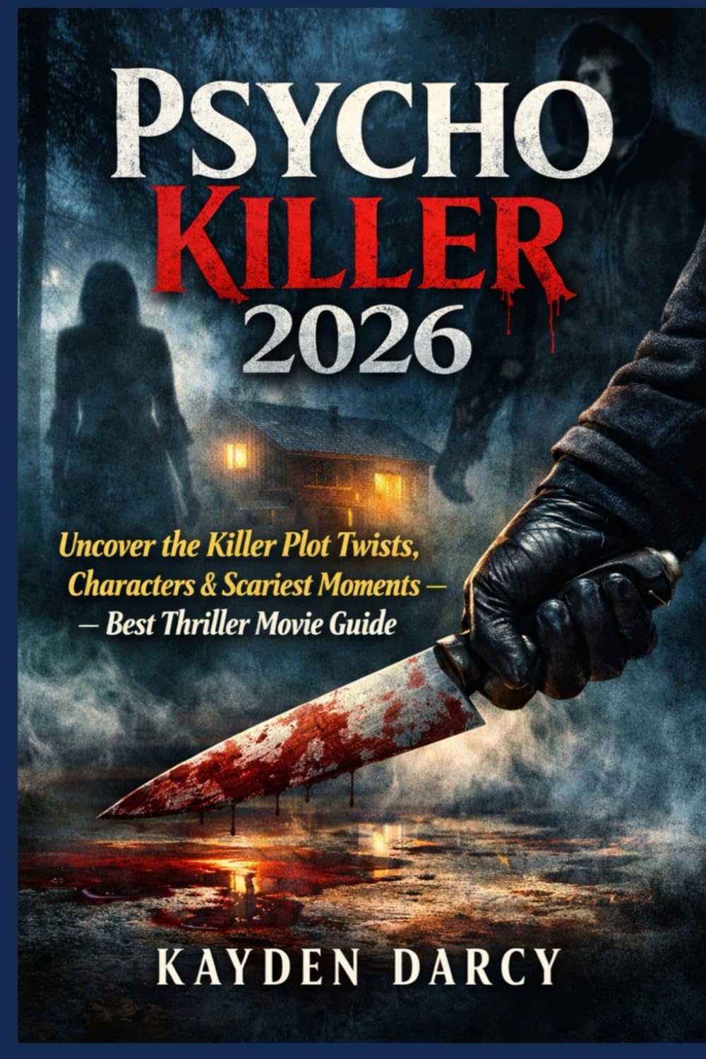 Psycho Killer 2026: Uncover the Killer Plot Twists, Characters