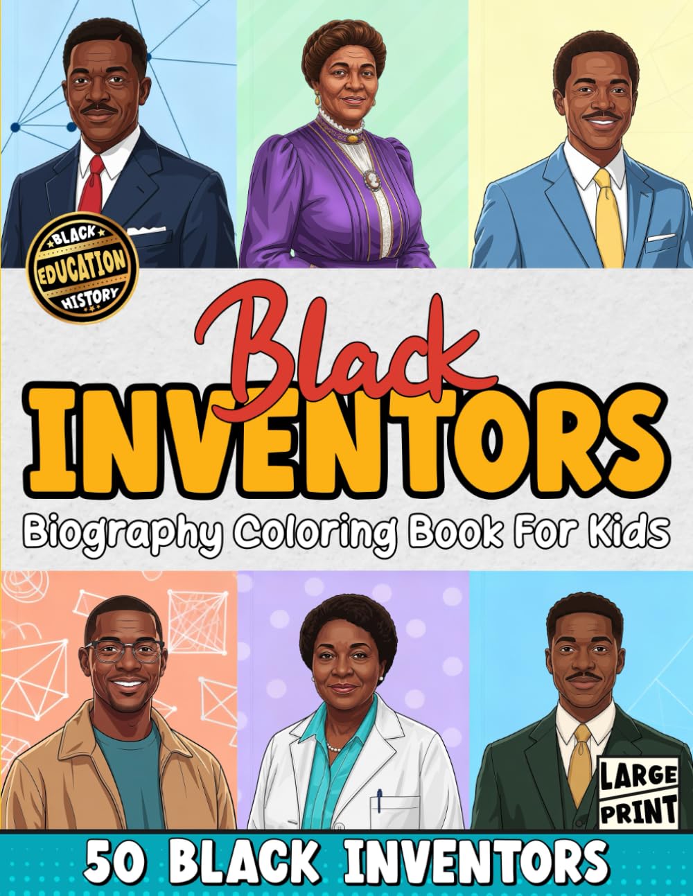 Black Inventors Biography Coloring Book For Kids: 50 Famous Black Inventors Biography Coloring Pages Celebrating Black History Month