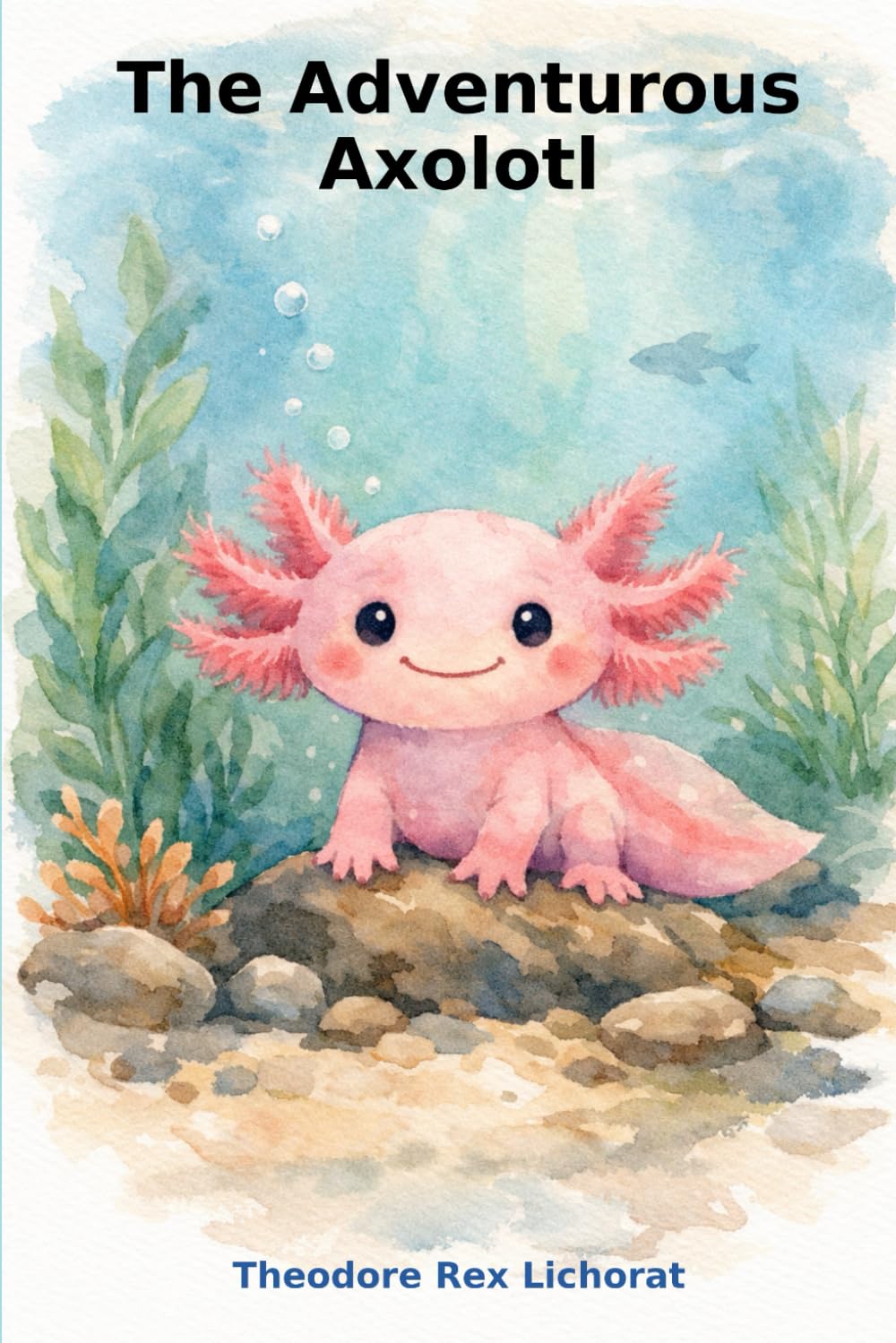 The Adventurous Axolotl