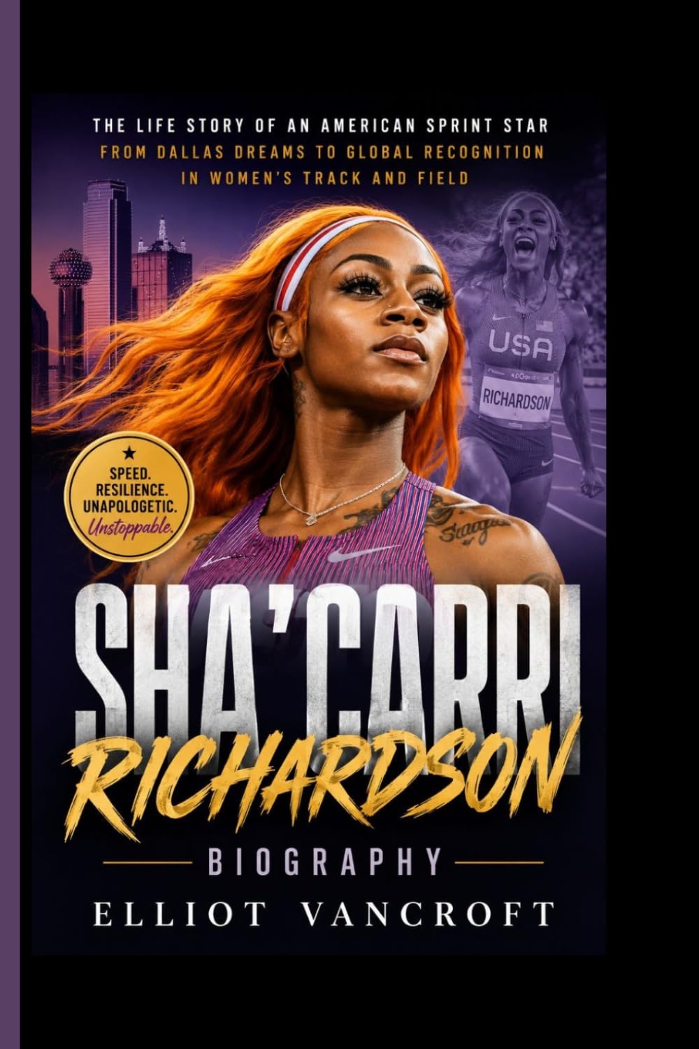 SHA'CARRI RICHARDSON BIOGRAPHY: The Life Story of an American Sprint Star From Dallas Dreams to Global Recognition in Women’s Track and Field