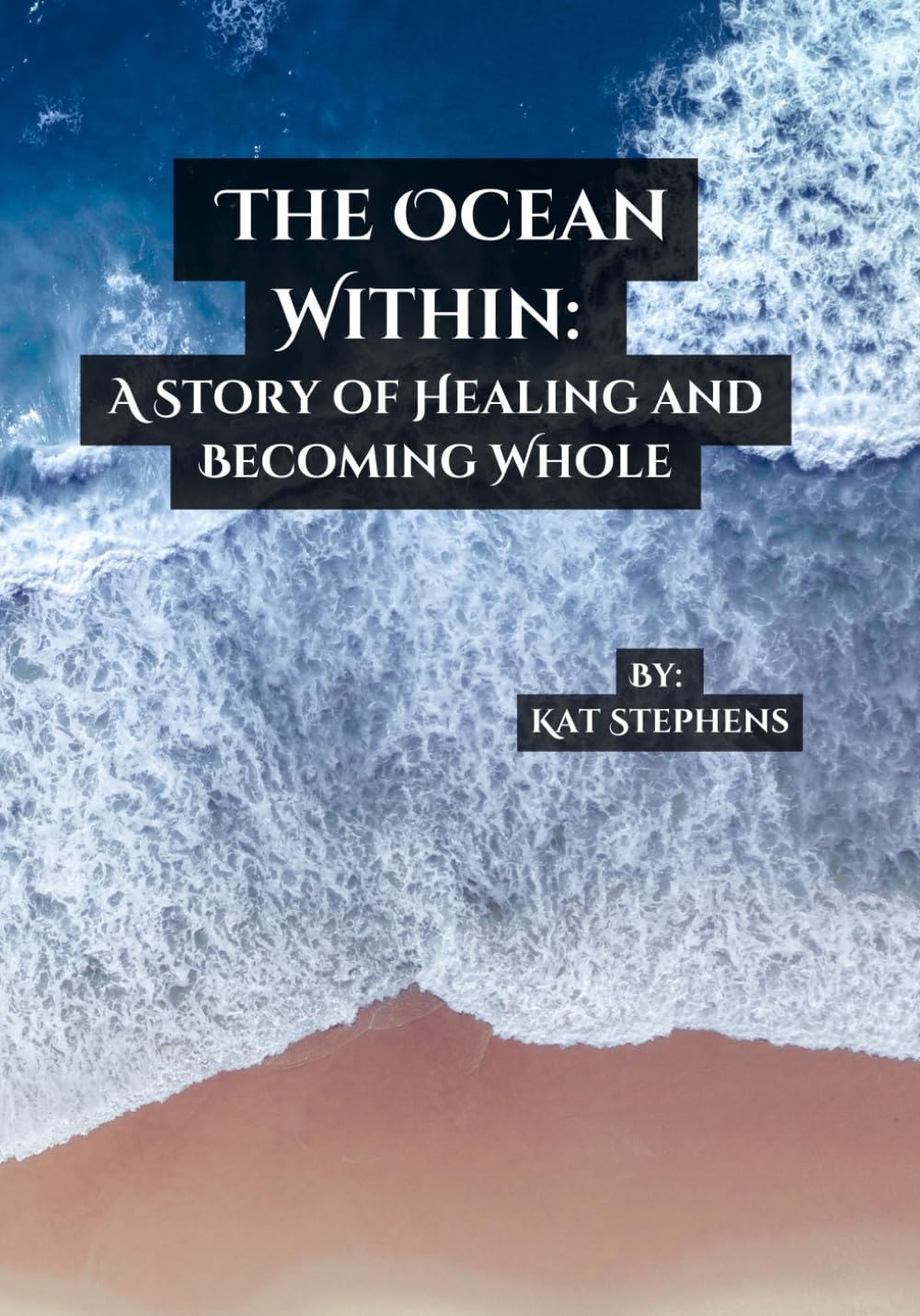 The Ocean Within: A Story of Healing and Becoming Whole