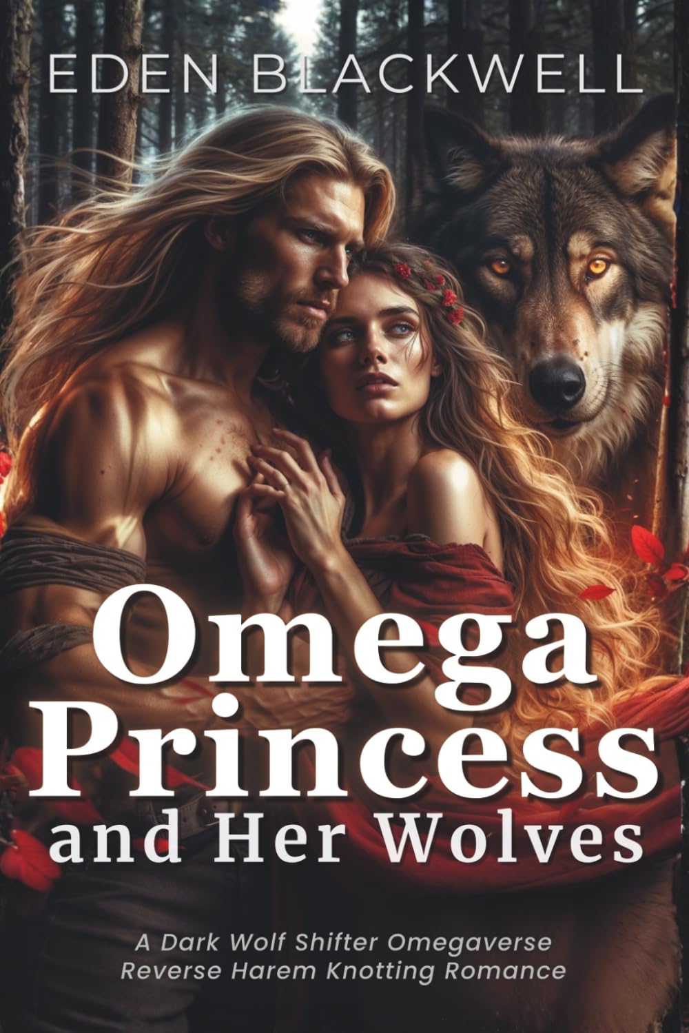 Omega Princess and Her Wolves: A Dark Wolf Shifter Omegaverse Reverse Harem Knotting Romance (Fated by the Moon: A Wolf Shifter Romance Series)