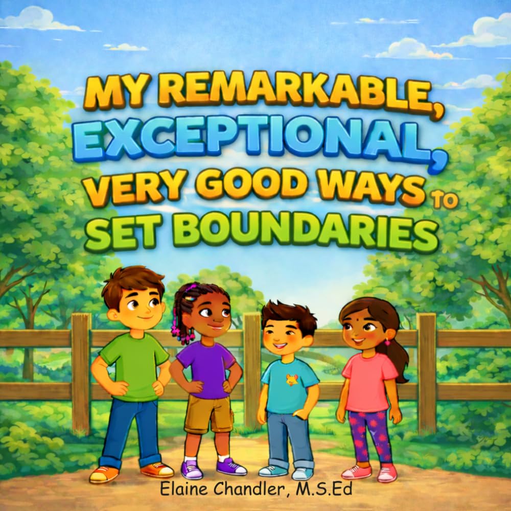 My Remarkable, Exceptional, Very Good Ways to Set Boundaries