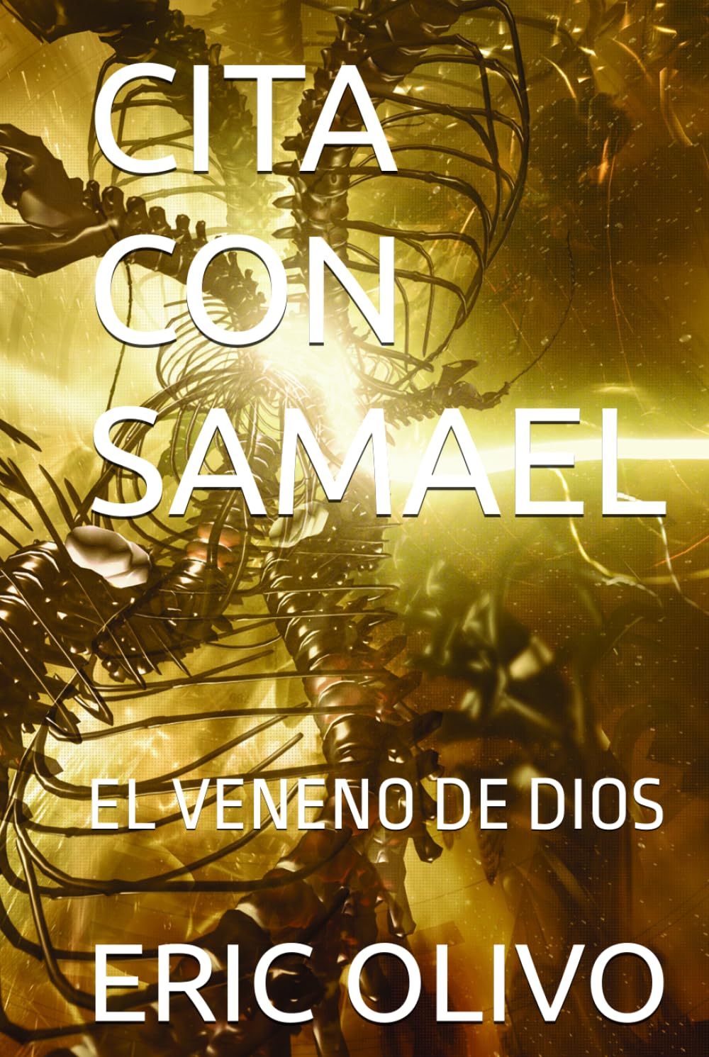 CITA CON SAMAEL: EL VENENO DE DIOS