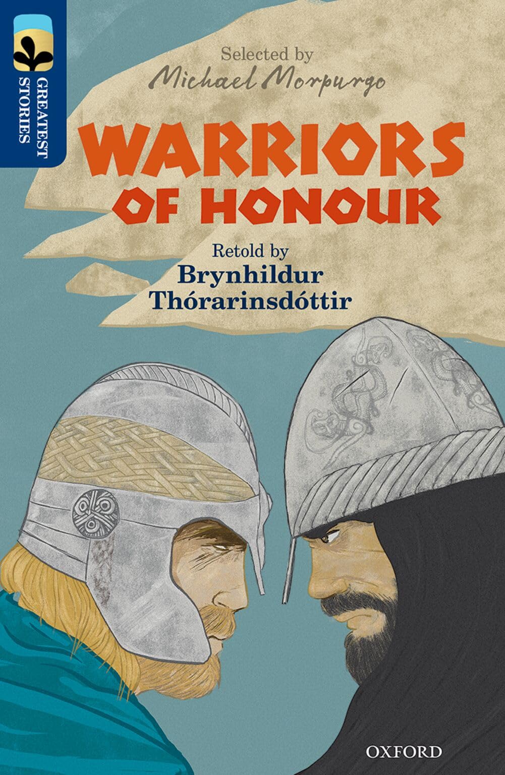 Oxford Reading Tree TreeTops Greatest Stories: Oxford Level 14: Warriors of