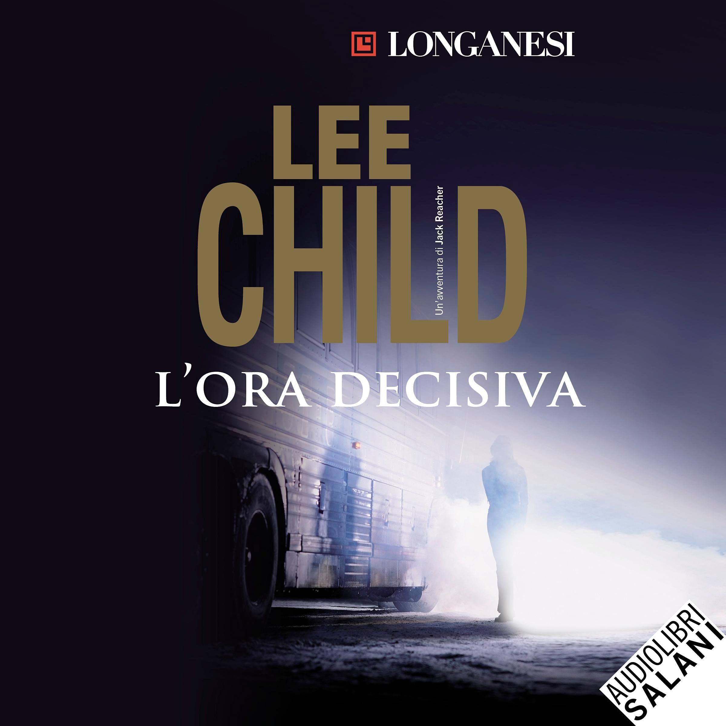 L'ora decisiva: Le avventure di Jack Reacher 14