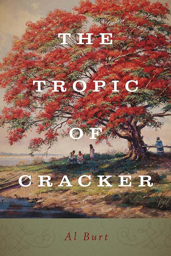 The Tropic of Cracker (The Florida History and Culture Series)