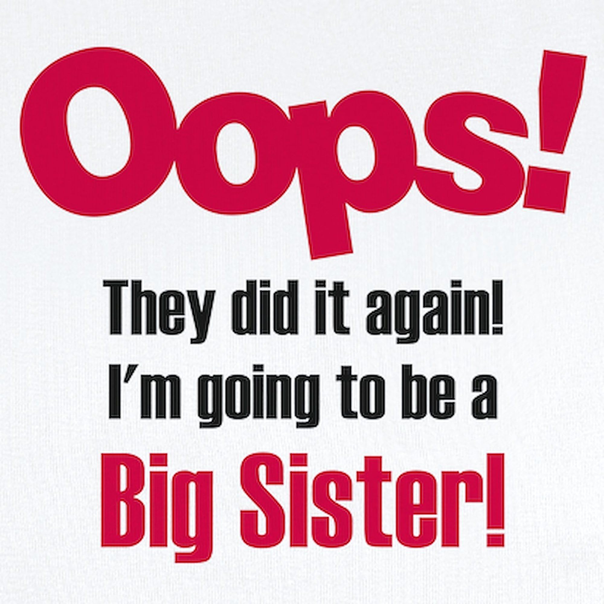 CafePress Oops Big Sister Infant Bodysuit Cute Infant Bodysuit Baby Romper Cloud White