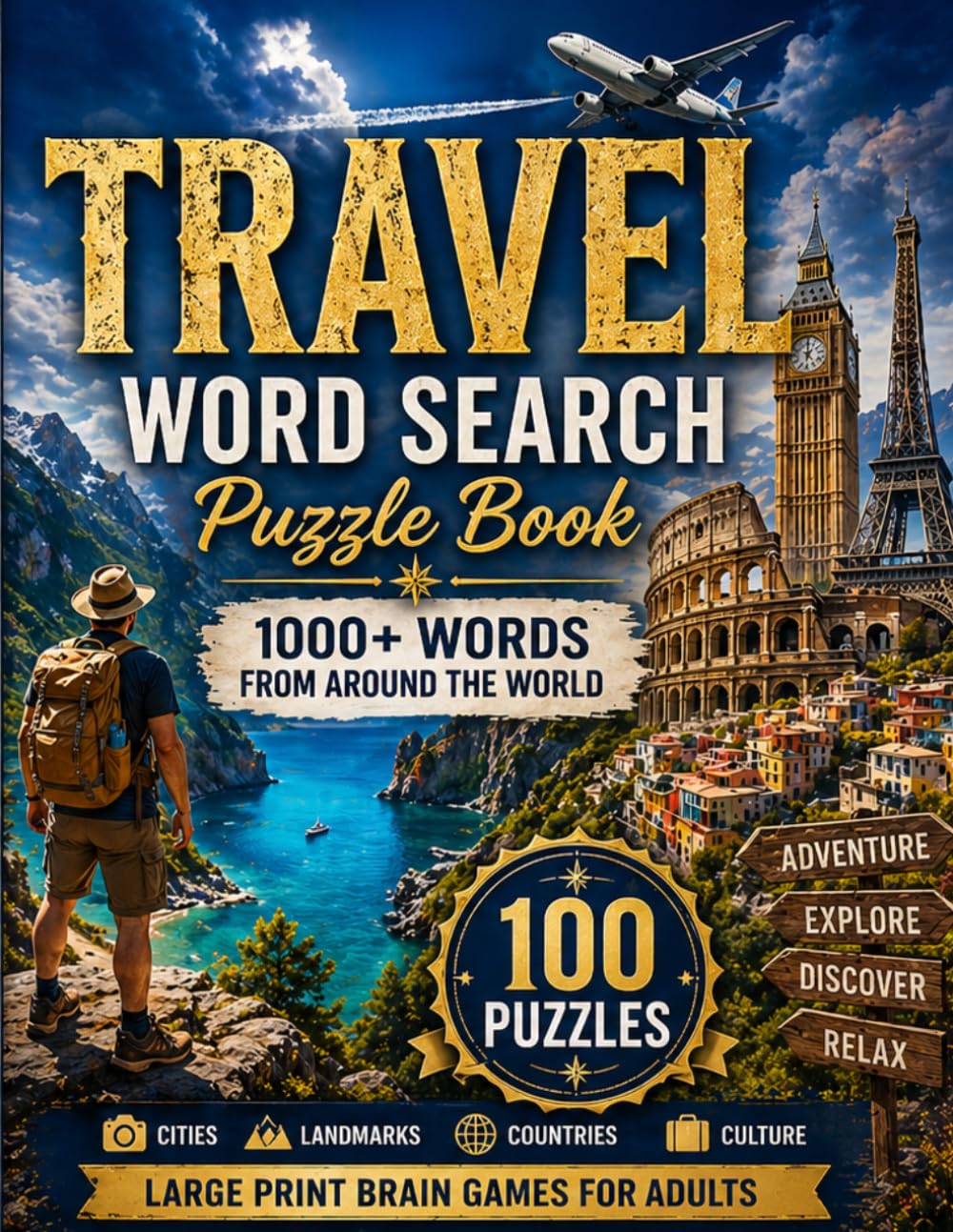 Travel Word Search Puzzle Book for Adults: 1000+ Words from Around the World: Large Print | Cities, Countries, Landmarks & Culture | Relaxing Brain Games (Relax & Discover Word Search Series)