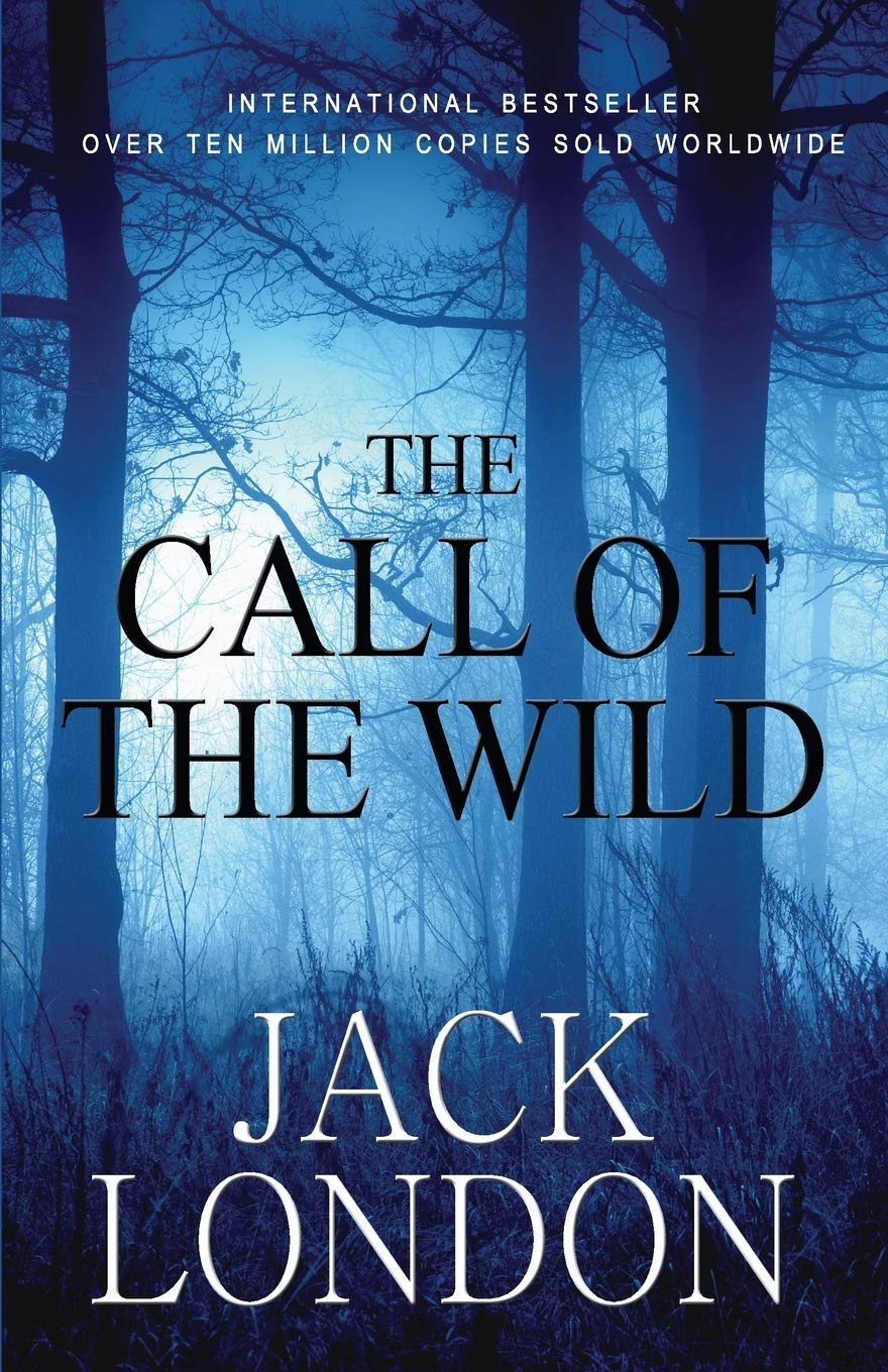 The Call of the Wild: Student Edition