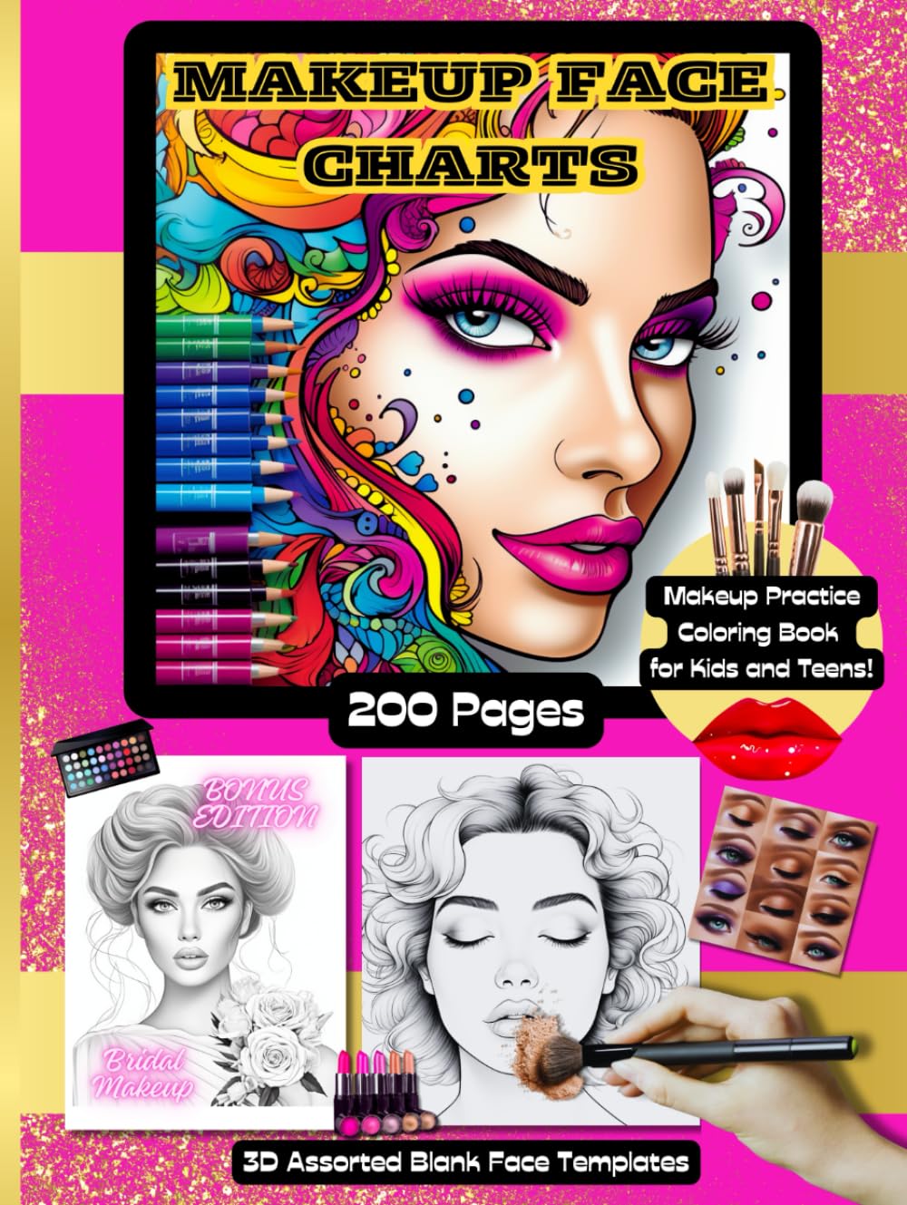Makeup Face Charts: Makeup Practice Coloring Book for Kids and Teens. 3D Assorted Blank Face Templates. Bridal Makeup. For Budding Makeup Artists,