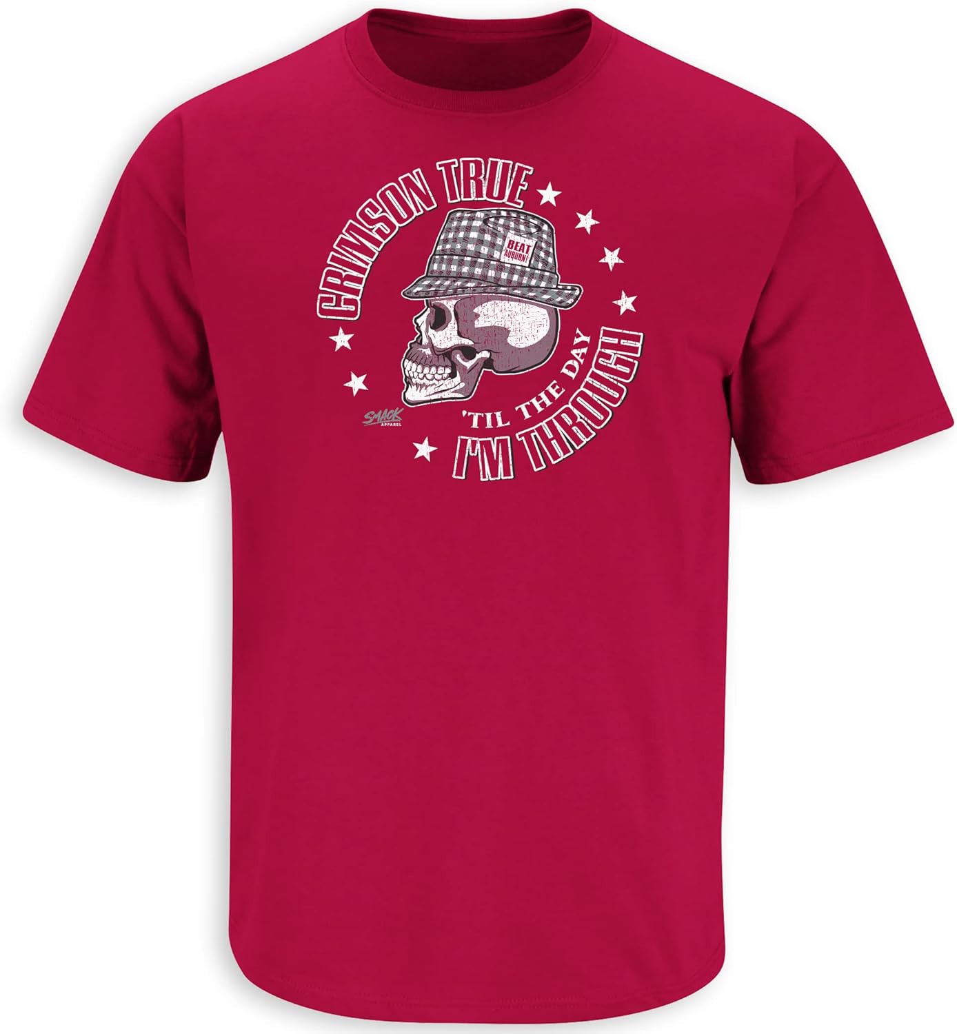Alabama Football Fans. Crimson True 'Til The Day I'm Through. Crimson T-Shirt (Sm-5X)