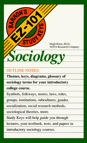 Sociology (Barron's Ez-101 Study Keys): Klein, Hugh: 9780812048537: Amazon.com: Books