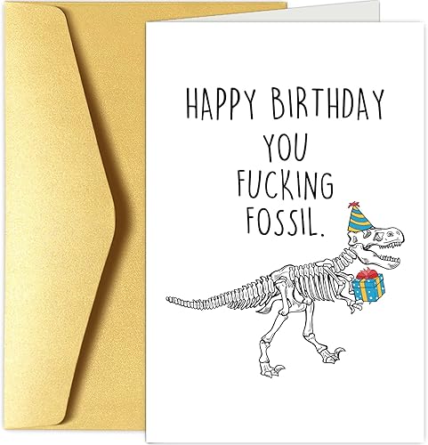 Chenive Divertida tarjeta de cumpleaños para él y ella, tarjeta de cumpleaños rudo para hombres y mujeres, feliz cumpleaños con f*cking Fossil