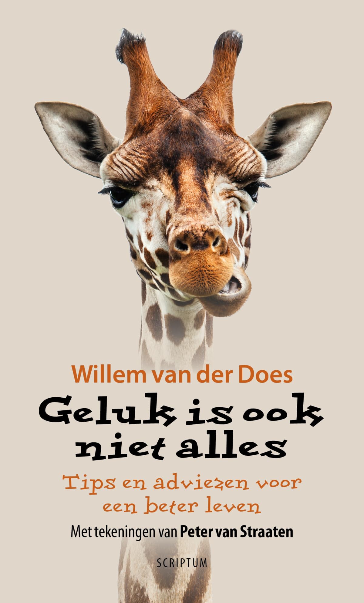 Geluk is ook niet alles: tips en adviezen voor een beter leven