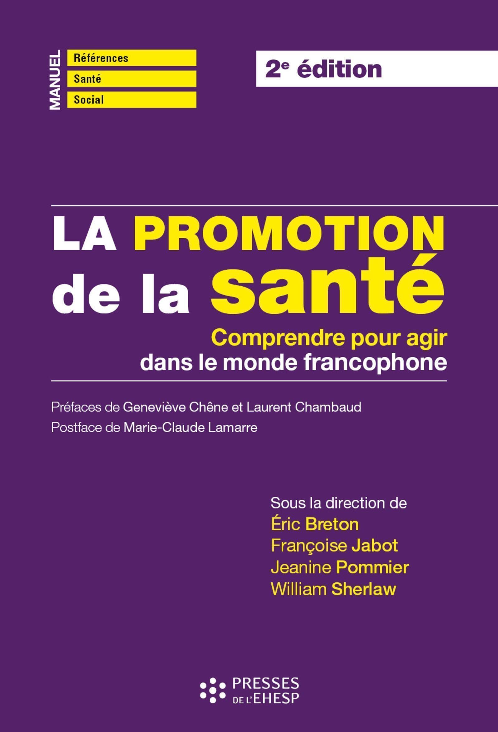 La promotion de la santé: Comprendre pour agir dans le monde francophone