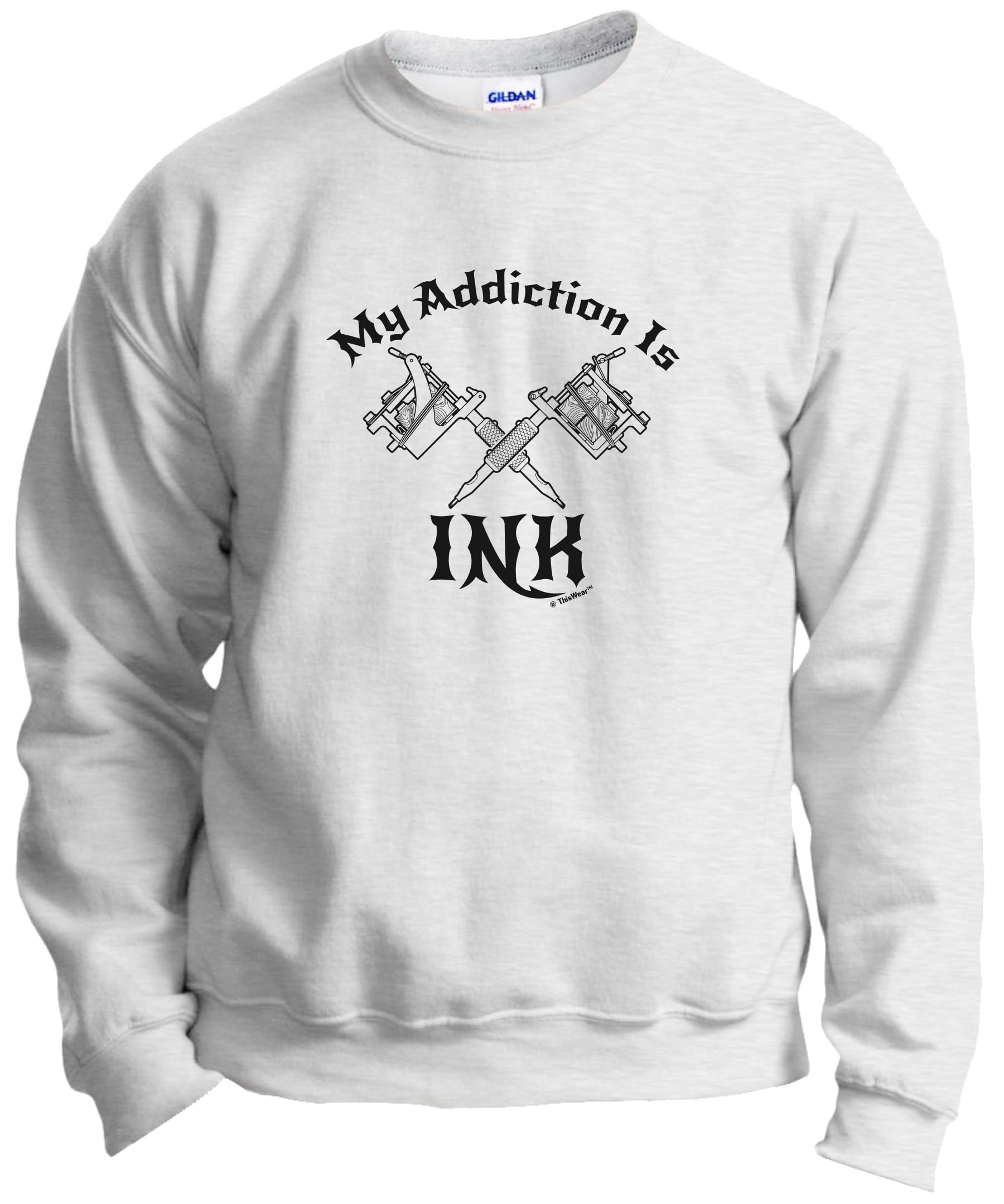 ThisWear Tattoo Artist Gifts For Men My Addiction is Ink Crewneck Sweatshirt Medium Ash