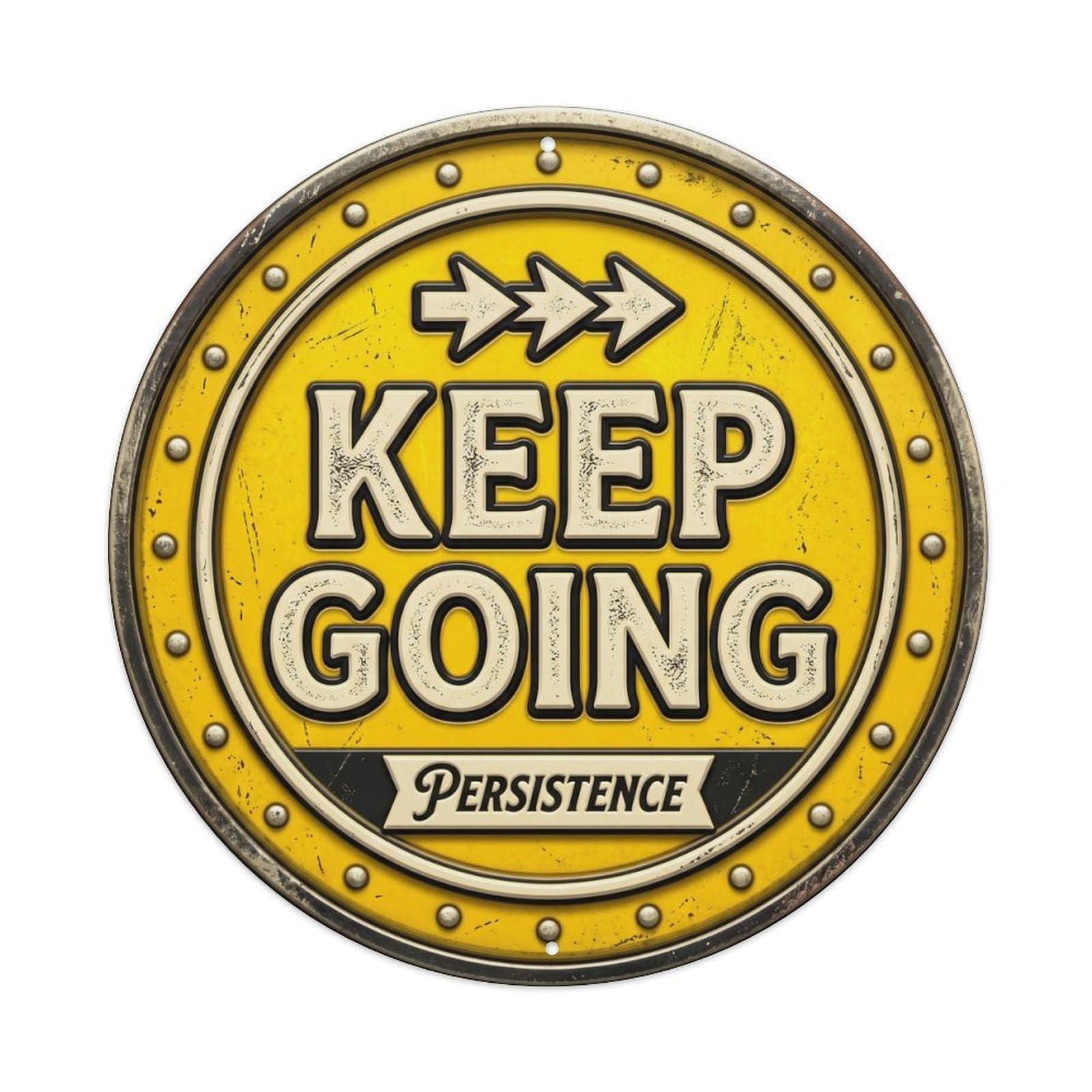 Keep Going Classic Indoor Ornament Retro Slogans Metal Tin Sign