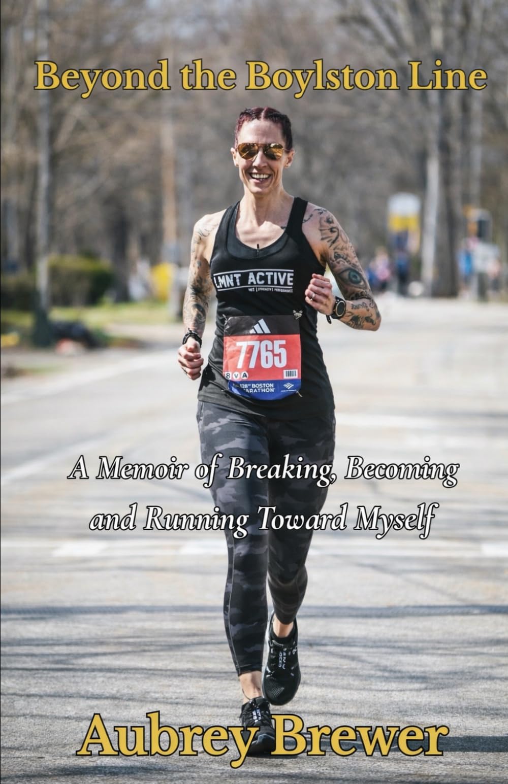 Beyond The Boylston Line: A Memoir of Breaking, Becoming, and Running Toward Myself