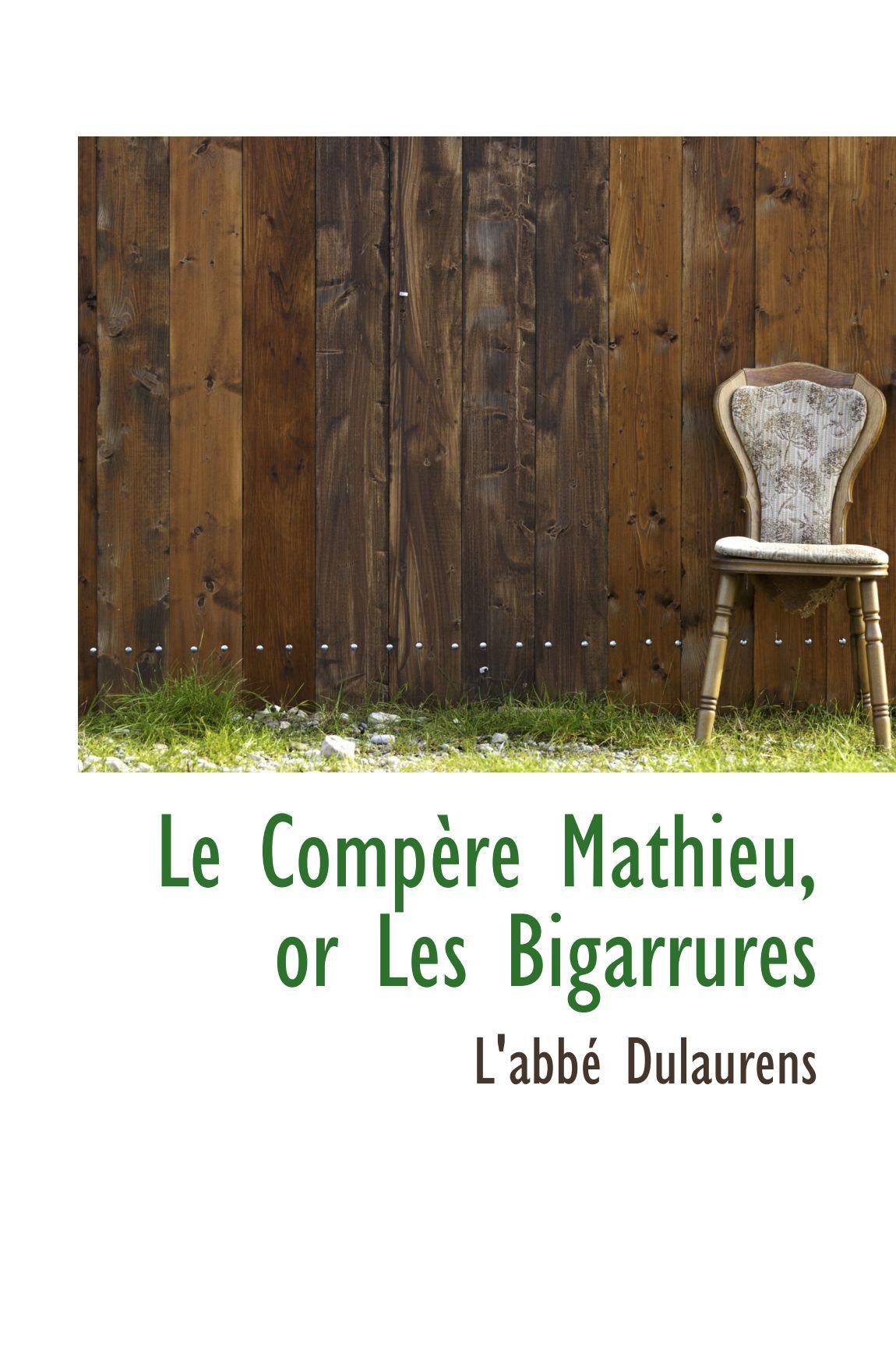 Le Compère Mathieu, or Les Bigarrures